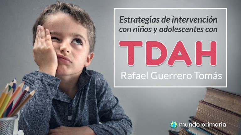 Estrategias de intervención con niños y adolescentes con TDAH